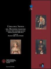 L'idea dell'antico nel decennio francese. Atti del 3° Seminario di studi «Decennio francese (1806-1815)»