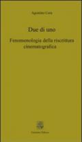 Due di uno. Fenomenologia della riscrittura cinematografica