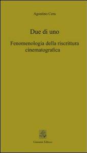 Due di uno. Fenomenologia della riscrittura cinematografica