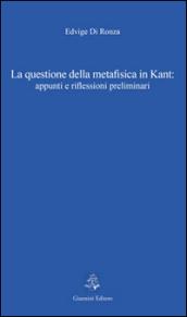 La questione della metafisica in Kant. Appunti e riflessioni preliminari