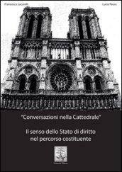 Conversazioni nella cattedrale. Il senso dello stato di diritto nel percorso costituente