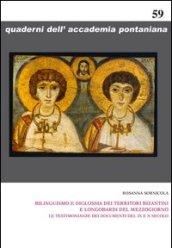 Bilinguismo e diglossia dei territori bizantini e longobardi del mezzogiorno. Le testimonianze dei documenti del IX e X secolo