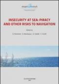 Insecurity at sea: Piracy and other risks to navigation