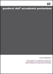 Equazioni a derivate parziali nell'opera di Gaetano Fichera. Ediz. italiana e inglese