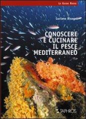 Conoscere e cucinare il pesce mediterraneo