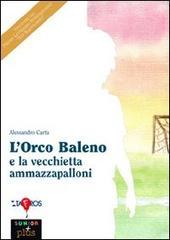 L'orco Baleno e la vecchietta ammazzapalloni