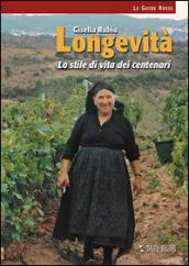 Longevità. Lo stile di vita dei centenari