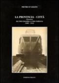 La provincia-città. Pescara da città giardino a città fabbrica (1880-1943)