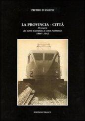La provincia-città. Pescara da città giardino a città fabbrica (1880-1943)