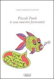 Piccoli poeti (e una maestra fortunata)