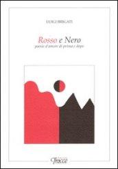 Rosso e nero. Poesie d'amore di primo e dopo