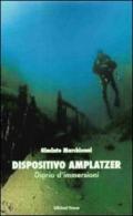 Dispositivo amplatzer. Diario d'immersioni