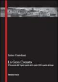 La gran cornata. Il terremoto dell'Aquila. Quello del 6 Aprile 2009 e quello del dopo