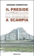 Il preside Antigano da Casoria a Scampia