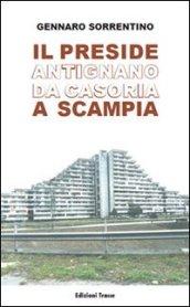 Il preside Antigano da Casoria a Scampia