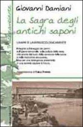 La sagra degli antichi saponi. Lavare e lavarsi ecologicamente