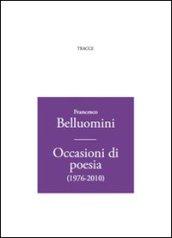 Occasioni di poesia (1976-2010)