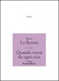 Quando verrai da ogni cosa