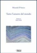 Tutto l'azzurro del mondo