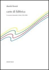 Carte di fabbrica. La narrativa industriale in Italia (1934-1989)