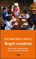 Sogni condivisi. Idee, storie, testimonianze per una società conviviale