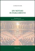 Un notaio in parlamento