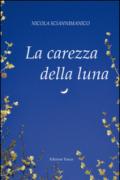 La carezza della luna