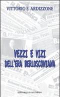 Vezzi e vizi dell'era berlusconiana