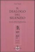 Il dialogo del silenzio. Scuola della respirazione