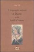 Il linguaggio segreto di Dante e dei «Fedeli d'Amore»