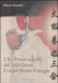 I tre poteri segreti del Taiji Quan: Corpo, Mente, Energia