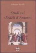 Studi sui «Fedeli d'Amore»