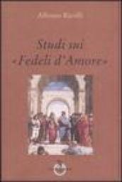 Studi sui «Fedeli d'Amore»