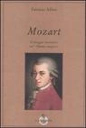 Mozart. Il viaggio iniziatico nel «Flauto magico»