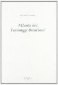 Atlante dei formaggi bresciani