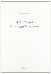 Atlante dei formaggi bresciani