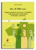 Idee di differenze. Rappresentazioni e prassi per le disabilità nella formazione professionale di Bergamo e Provincia