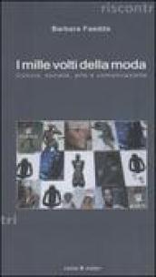 I mille volti della moda. Cultura, società, arte e comunicazione