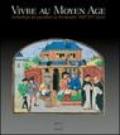 Vivre au Moyen-Age. Archéologie du quotidien en Normandie, XIII-XV siècles