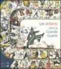 Les enfants dans la grande guerre. Catalogo della mostra (Péronne, 20 giugno-26 ottobre 2003)