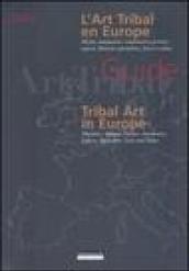 L'art tribal en Europe-Tribal art in Europe. Guide 2004. 1.