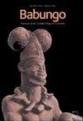 Babungo. Treasures of the sculptor kings in Cameroon. Babungo: memory, arts and tecniques. Catalogue of the Babungo Museum