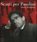 Scatti per Pasolini. Catalogo della mostra (Falconara Marittima, 1-17 aprile 2005)