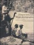 L'empire brésilien et ses photographes. Collections de la Bibliothèque du Brésil et de l'Istitut Moreira Solles. Catalogo della mostra (Paris, juin-septembre 2005)