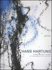 Hans Hartung. In principio era il fulmine. Catalogo della mostra (Milano, 22 novembre 2006 - 11 marzo 2007). Ediz. italiana e inglese