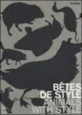 Betes de style-Animals with style. Catalogo della mostra (Lausanne, 13 October 2006-11 February 2007)