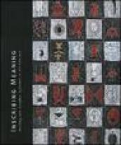 Inscribing meaning. Writing and graphic systems in african art. Catalogo della mostra (Washington, maggio 2007-febbraio 2008). Ediz. illustrata