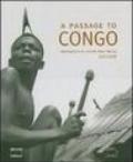 A passage to Congo. Photographs by doctor Émile Muller 1923-1938. Ediz. illustrata