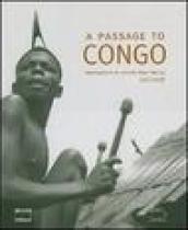 A passage to Congo. Photographs by doctor Émile Muller 1923-1938. Ediz. illustrata