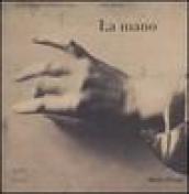 La mano. Catalogo della mostra (Parigi, 19 giugno-16 settembre 2007)